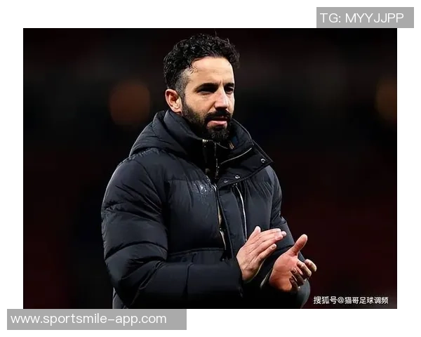 阿玛德感慨主帅离去如失父亲深情回忆与阿莫林的师徒情谊